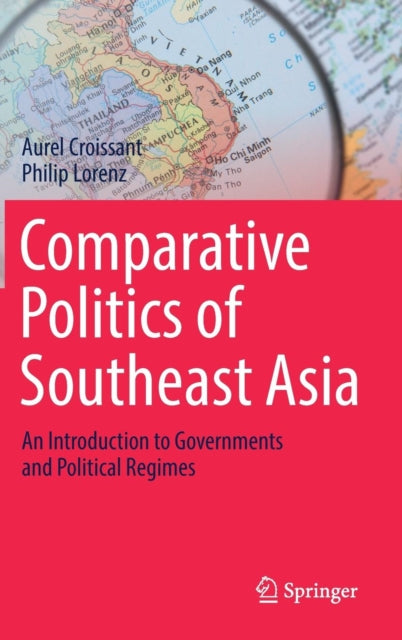 Comparative Politics of Southeast Asia: An Introduction to Governments and Political Regimes