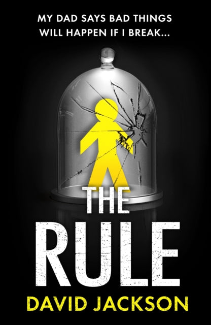 Rule: The new heart-pounding thriller from the bestselling author of Cry Baby