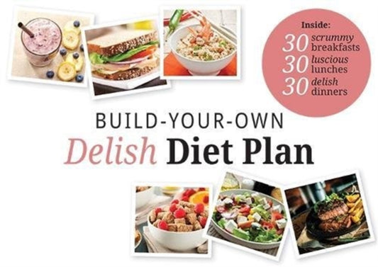 Build Your Own Delish Diet Plan
