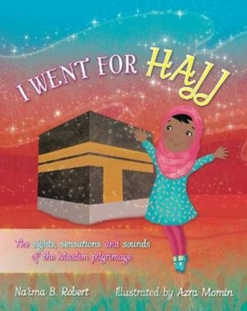 I Went for Hajj