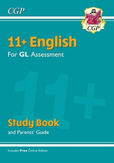 11+ GL English Study Book (with Parents' Guide & Online Edition)