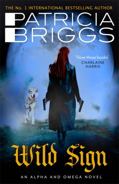 Wild Sign: An Alpha and Omega Novel: Book 6