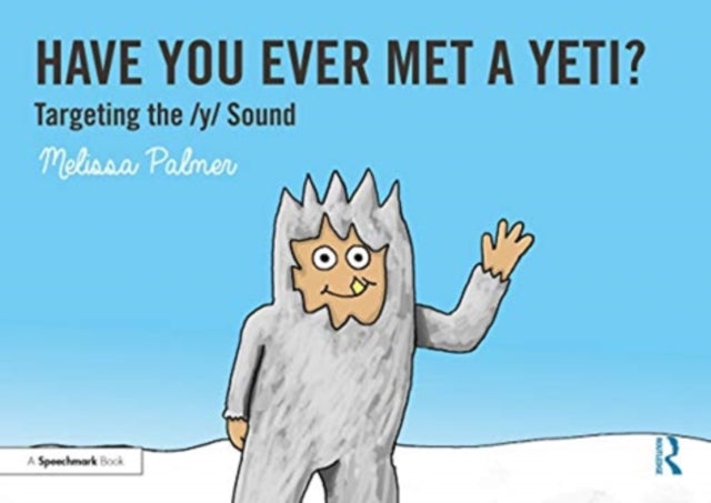Have You Ever Met a Yeti?: Targeting the y Sound