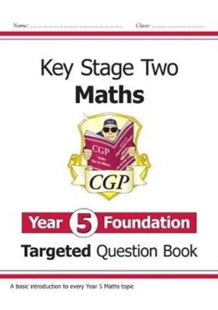 KS2 Maths Targeted Question Book: Year 5 Foundation
