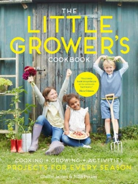 Little Grower's Cookbook: Projects for Every Season