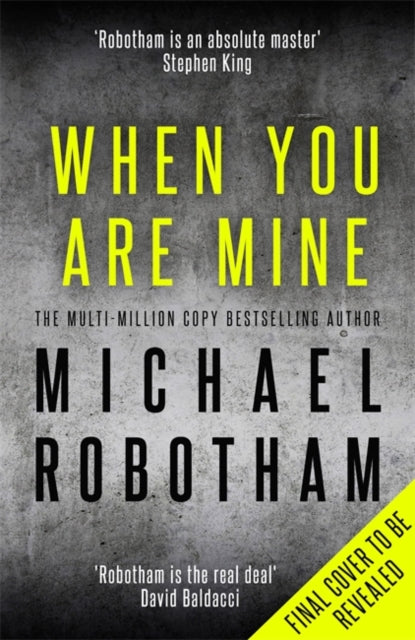 When You Are Mine: A heart-pounding psychological thriller about friendship and obsession
