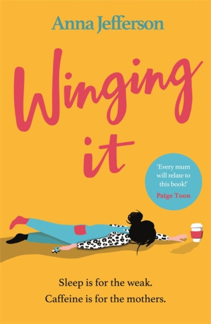 Winging It: The hilarious and relatable lockdown read for all mums