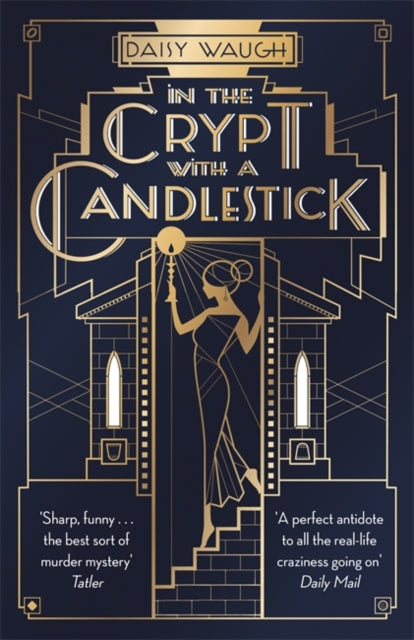 In the Crypt with a Candlestick: 'An irresistible champagne bubble of pleasure and laughter' Rachel Johnson