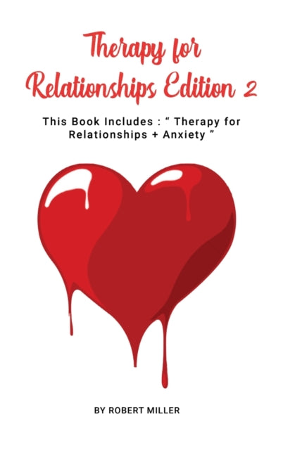 therapy for relationships Edition 2: This Book Includes: Therapy for Relationships + Anxiety