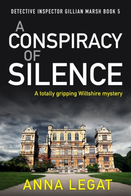 Conspiracy of Silence: a gripping and addictive mystery thriller (DI Gillian Marsh 5)