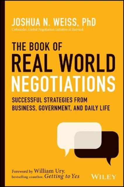 Book of Real-World Negotiations: Successful Strategies From Business, Government, and Daily Life