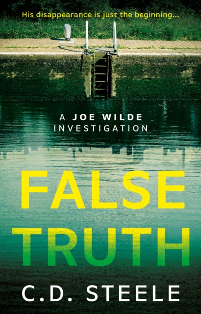 False Truth: A Joe Wilde Investigation