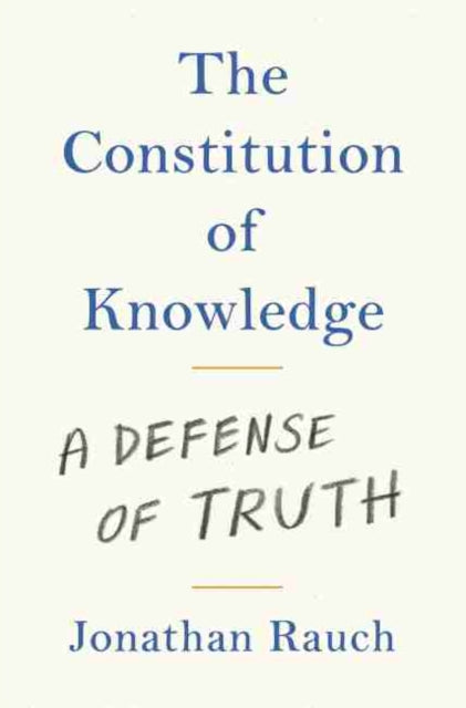 Constitution of Knowledge: A Defense of Truth