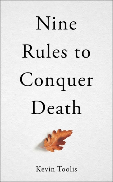 Nine Rules to Conquer Death