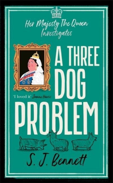 Three Dog Problem: The Queen investigates a murder at Buckingham Palace