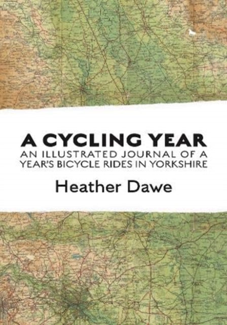 Cycling Year: An illustrated journal of a year's bicycle rides in Yorkshire