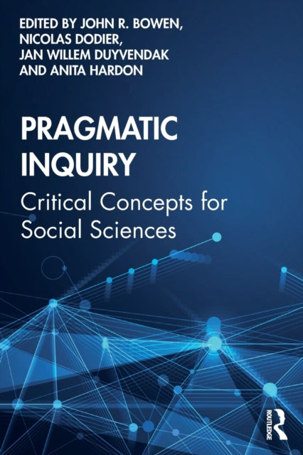 Pragmatic Inquiry: Critical Concepts for Social Sciences