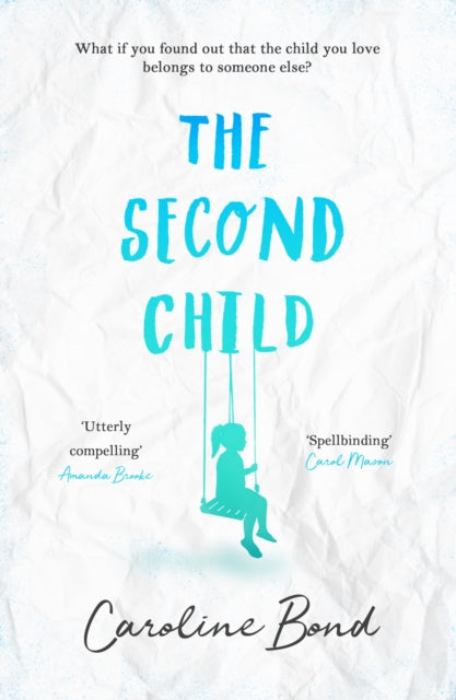 Second Child: A breath-taking debut novel about the bond of family and the limits of love