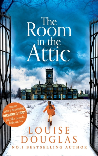 The Room in the Attic: The brand new novel from top 10 bestseller Louise Douglas for 2021