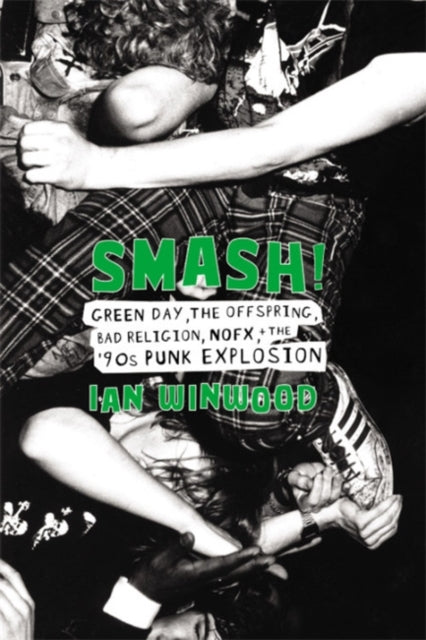 Smash!: Green Day, The Offspring, Bad Religion, NOFX