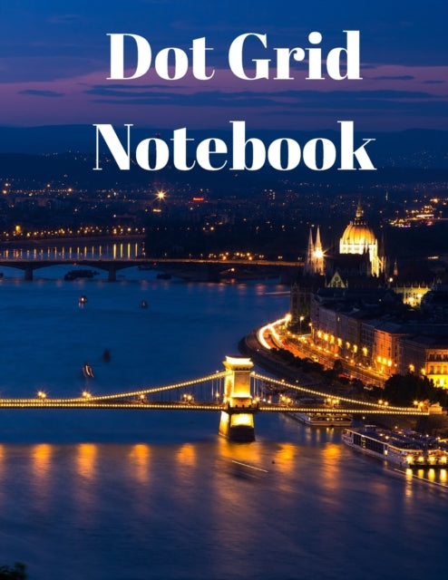 Dot Grid Notebook: Large Dotted Notebook/Journal