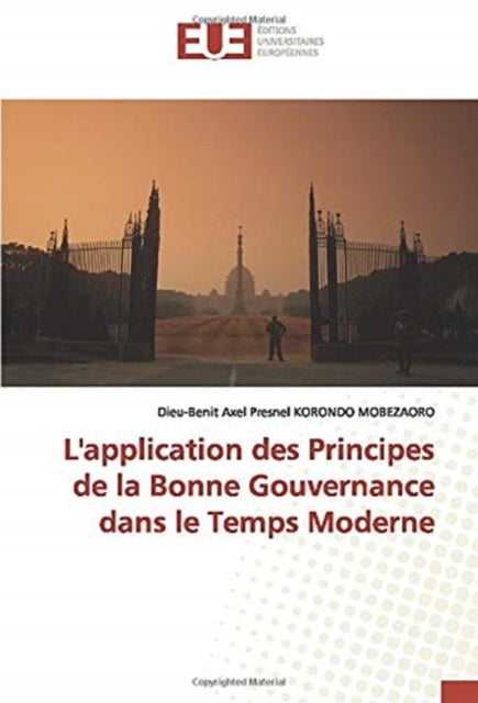 L'application des Principes de la Bonne Gouvernance dans le Temps Moderne