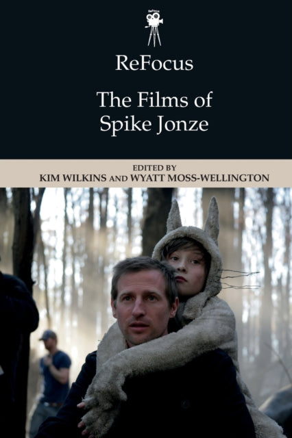 Refocus: The Films of Spike Jonze