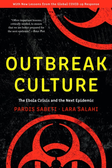 Outbreak Culture: The Ebola Crisis and the Next Epidemic, With a New Preface and Epilogue