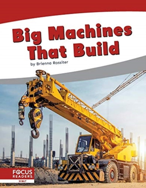 Big Machines that Build