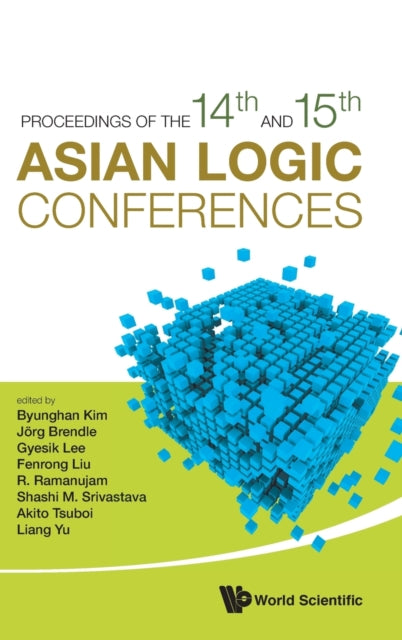 Proceedings Of The 14th And 15th Asian Logic Conferences