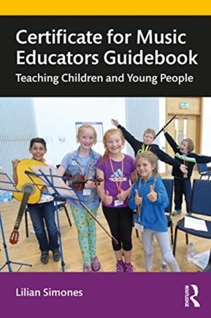 Certificate for Music Educators Guidebook: Teaching Children and Young People