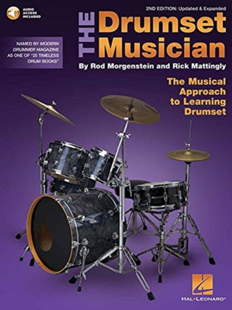 Drumset Musician - 2nd Edition: Updated & Expanded the Musical Approach to Learning Drumset