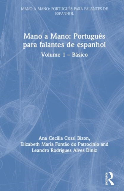Mano a Mano: Portugues para Falantes de Espanhol: Volume 1 - Basico