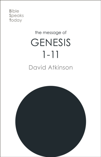 Message of Genesis 1-11: The Dawn Of Creation