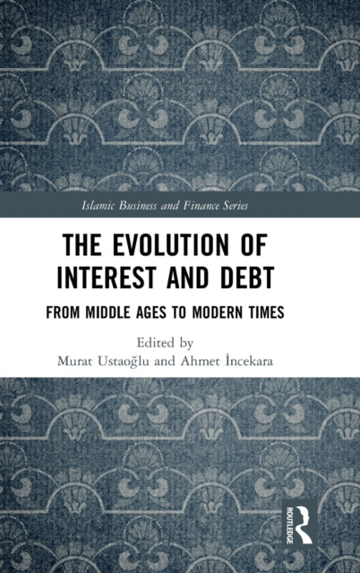 Evolution of Interest and Debt: From Middle Ages to Modern Times