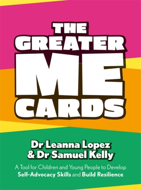 Greater Me Cards: A Tool for Children and Young People to Develop Self-Advocacy Skills and Build Resilience