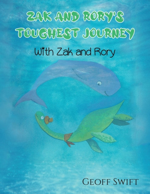 Zak and Rory's Toughest Journey: With Zak and Rory