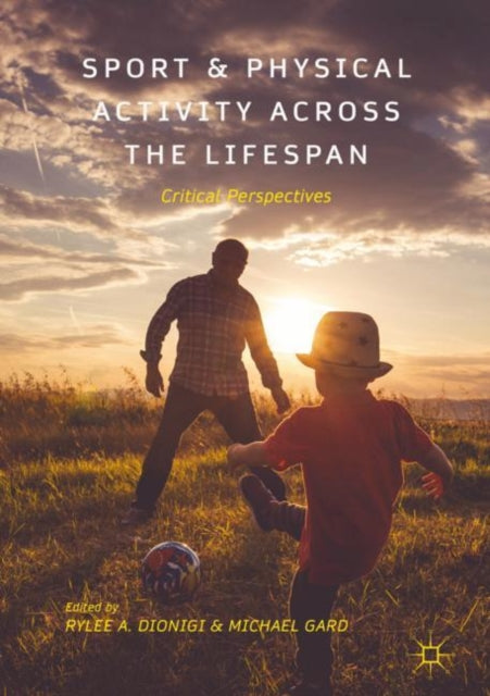Sport and Physical Activity across the Lifespan: Critical Perspectives