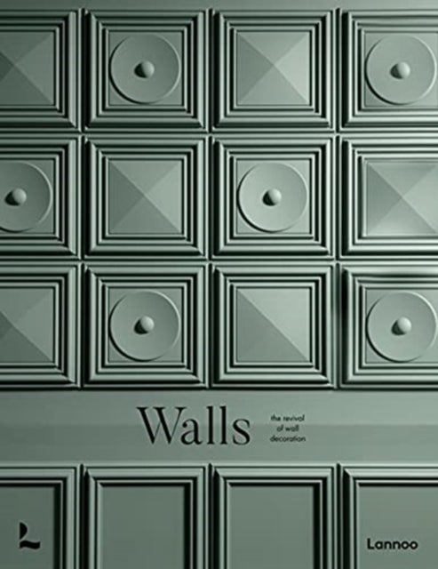 Walls: The Revival of Wall Decoration