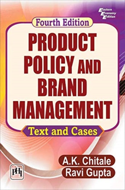 Product Policy and Brand Management: Text and Cases