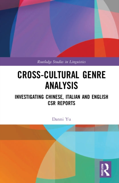 Cross-cultural Genre Analysis: Investigating Chinese, Italian and English CSR reports