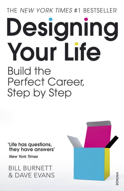 Designing Your Life: Build the Perfect Career, Step by Step