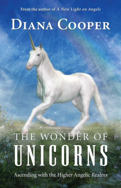 Wonder of Unicorns: Ascending with the Higher Angelic Realms