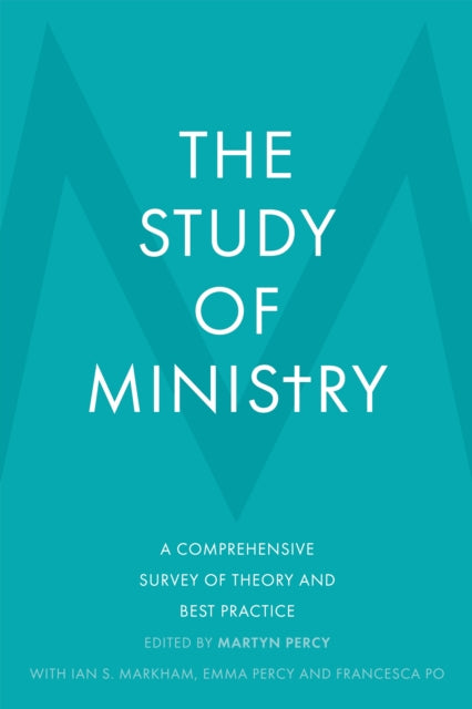 Study of Ministry: A Comprehensive Survey of Theory and Best Practice