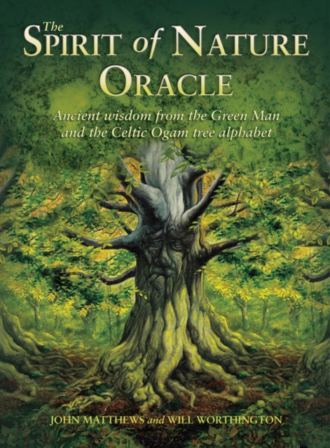 Spirit of Nature Oracle: Ancient Wisdom from the Green Man and the Celtic Ogam Tree Alphabet