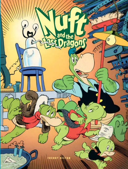 Nuft And The Last Dragons Vol. 1: The Great Technowhiz