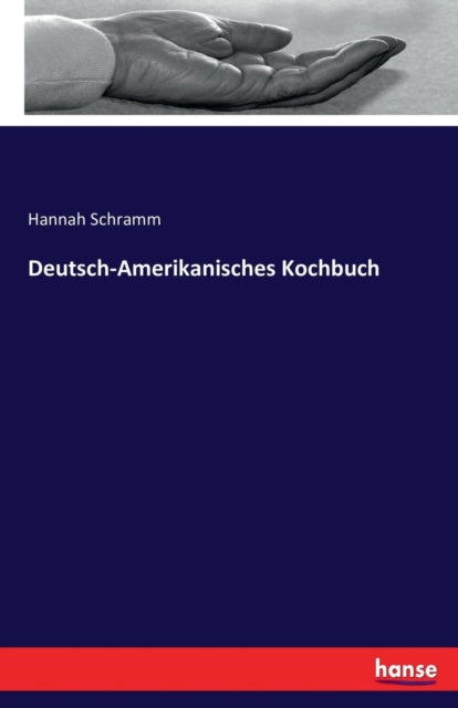 Deutsch-Amerikanisches Kochbuch