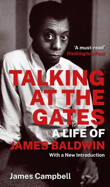 Talking at the Gates: A Life of James Baldwin