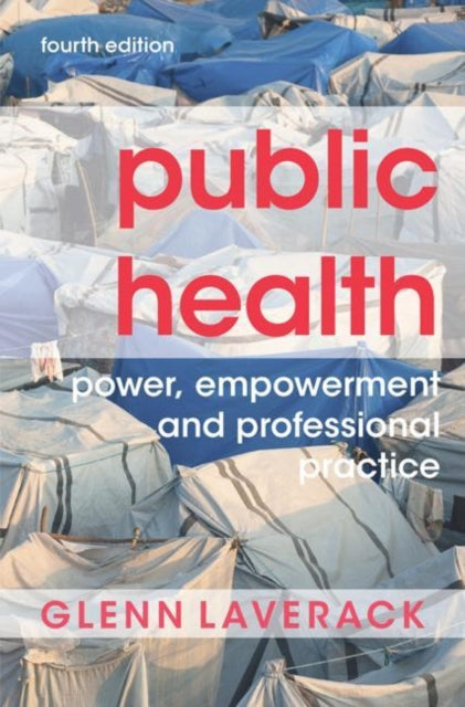 Public Health: Power, Empowerment and Professional Practice