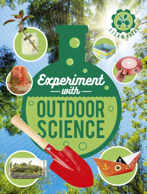 Experiment with Outdoor Science: Fun projects to try at home